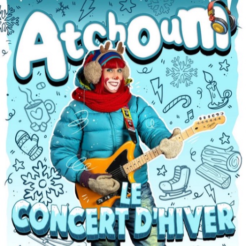 Atchoum spectacle jeunesse d'hiver