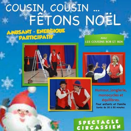 spectacle cousin cousin fêtons Noël